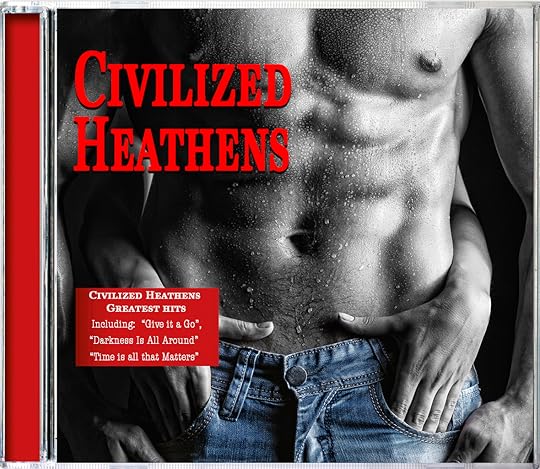 Civilized Heathens Greatest Hits2