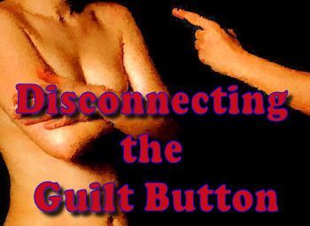 disconnecting the guilt button