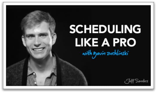 Scheduling Like a Pro with Gavin Zuchlinkski