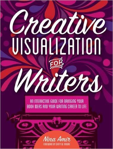 Creative Visualization for Writers