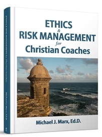 Ethics & Risk Management for Christian Coaches