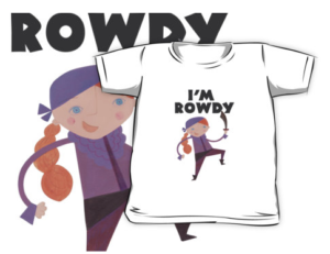 Kid's T-Shirt to Accompany the ROWDY book. | DarcyPattison.com