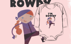 I'm Rowdy - Baby T-Shirt in Pink to accompany the ROWDY book. Great gifts for kids.| DarcyPattison.com