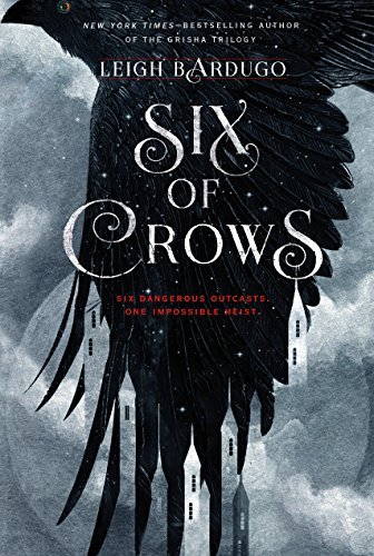 Six of Crows by [Bardugo, Leigh]