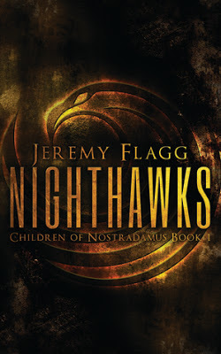 Nighthawks Children of Nostradamus Jeremy Flagg