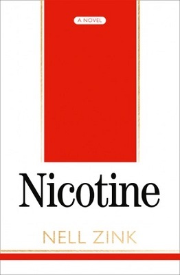 Nicotine, by Nell Zink