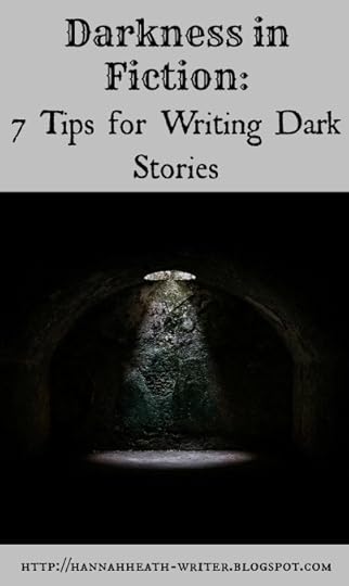 Darkness in Fiction: 7 Tips for Writing Dark Stories