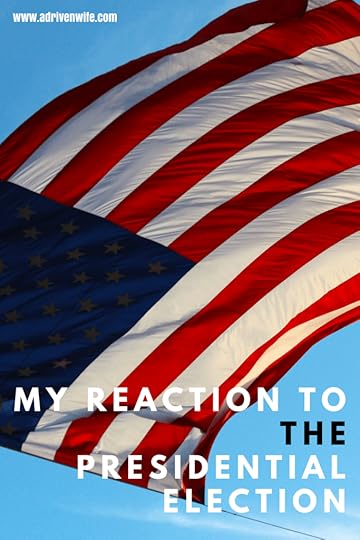 My reaction to the presidential election