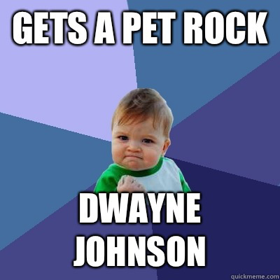 I like the angry baby more than Dwayne Johnson