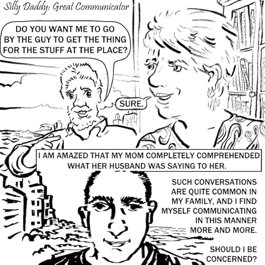 Silly Daddy - Great Communicator comic by Joe Chiappetta