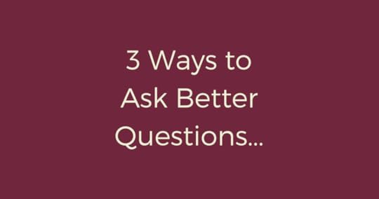 3-ways-to-ask-better-questions-fb-image