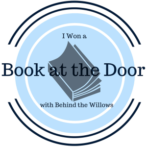 I won a Book at the Door with Behind the Willows