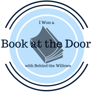 I won a Book at the Door with Behind the Willows