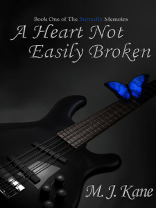 A Heart Not Easily Broken(Butterfly Memories) by M.J.Kane