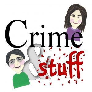 The logo for Crime&Stuff, the podcast produced by Maureen and Rebecca Milliken that debuts next week.