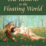 She Returns to the Floating World - $10