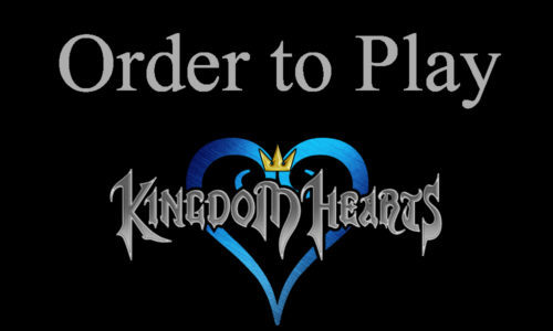 Kingdom Hearts game order