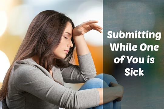 SubmittingWhileOneofYouisSick