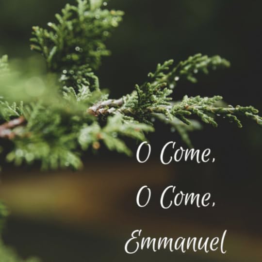 O Come Emmanuel