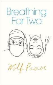 cover of Breathing for Two by Wolf Pascoe