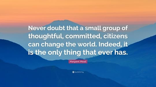 28658-margaret-mead-quote-never-doubt-that-a-small-group-of-thoughtful