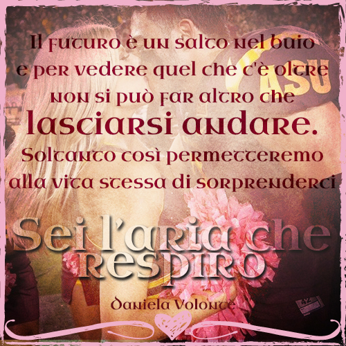 Daniela Volontè Sei l'aia che respiro