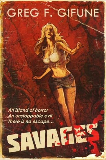 Savages by Greg F. Gifune