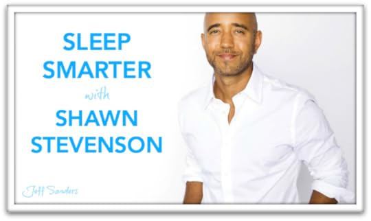 Sleep Smarter with Shawn Stevenson