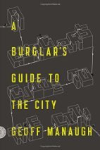 A Burglar's Guide to the City by Geoff…