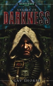Cover of Angels of Darkness by Gav Thorpe - A Warhammer 40k Novel