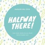 Halfway through #NaNoWriMo: 365K Club, week 46