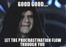 Image result for procrastination meme