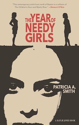 The Year of Needy Girls, by Patricia A. Smith