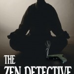 The Zen Detective, a novel by Devorah Fox