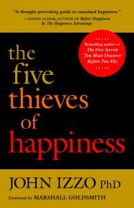 Featured on Friday: The Five Thieves by Dr. John Izzo