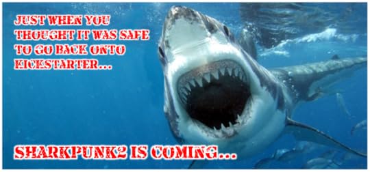 Advert for Sharkpunk 2 - Coming soon to Kickstarter.