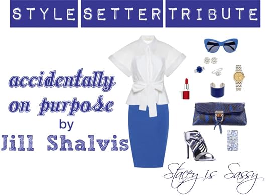 Style Setter Tribute to Accidentally On Purpose by Jill Shalvis
