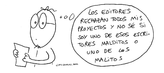 Viñeta de humor gráfico sobre el rechazo editorial y el malditisimo o la alternativa al malditismo, que todavía es peor.