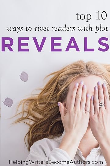 Top 10 Ways to Rivet Readers with Plot Reveals