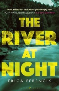 The River at Night by Erica Ferencik