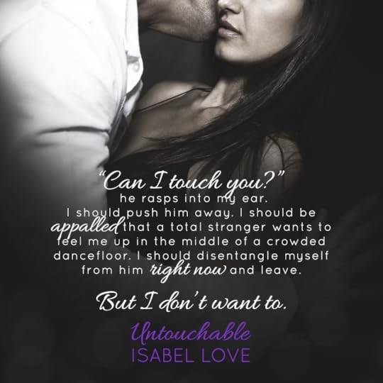 photo Untouchable by Isabel Love Teaser_zpshpbbuhxu.png