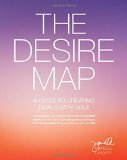 The Desire Map: A Guide to Creating Goals with Soul