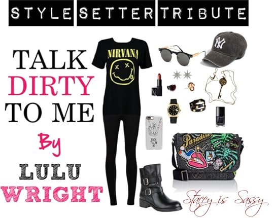 Style Setter Tribute to Talk Dirty to Me by Lulu Wright