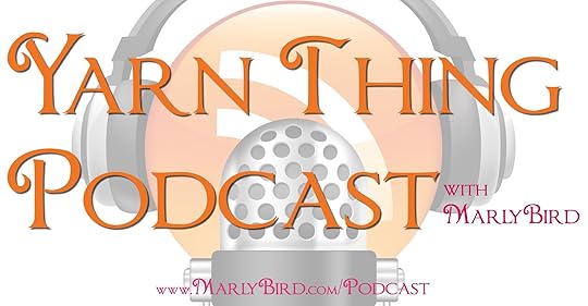 Yarn Thing Podcast with Marly Bird