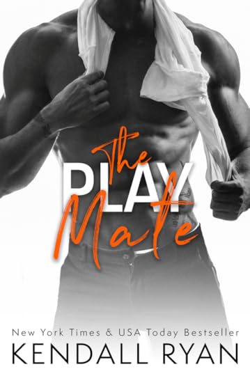The Play Mate by Kendall Ryan