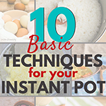 250+ Instant Pot recipes to get your pressure cooker out of the box