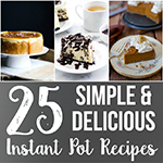 250+ Instant Pot recipes to get your pressure cooker out of the box