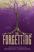 Title: The Forgetting, Author: Sharon Cameron