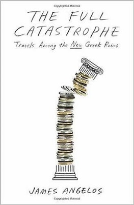 The Full Catastrophe, by James Angelos