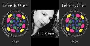 Defined by Others by M. C. V. Egan - 2017 Group